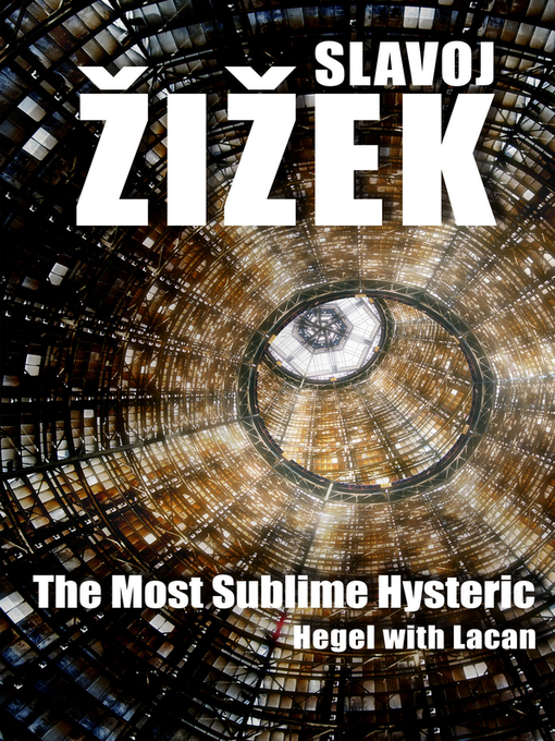 Title details for The Most Sublime Hysteric by Slavoj iek - Available
